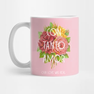 Con Tanto Amor Mug